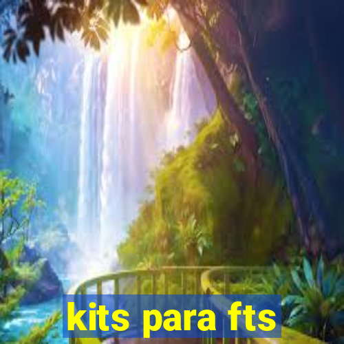 kits para fts